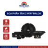 Loa Phân Tần 2 Way Pa6.20