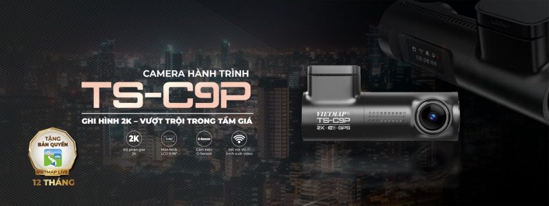 Review Camera Hành Trình VietMap TS-C9P – Mẫu Camera Hành Trình Giá Rẻ Của VietMap